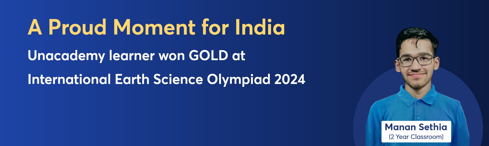 Unacademy learner won GOLD at International Earth Science Olympiad 2024